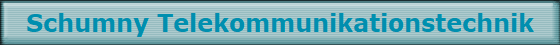 Schumny Telekommunikationstechnik